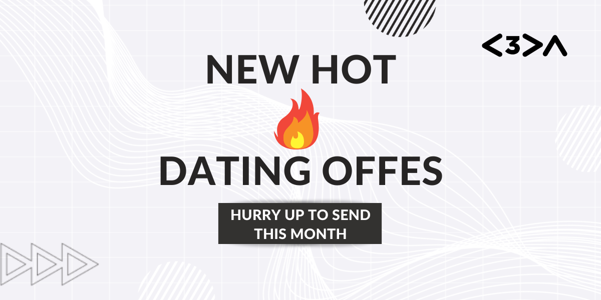 New Hot Dating Offers!