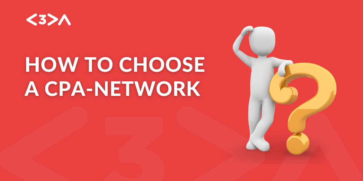 How to choose a CPA network?