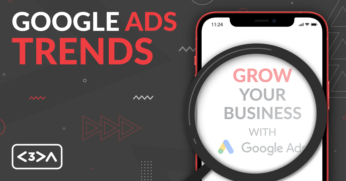 Google Ads trends and tips in 2021