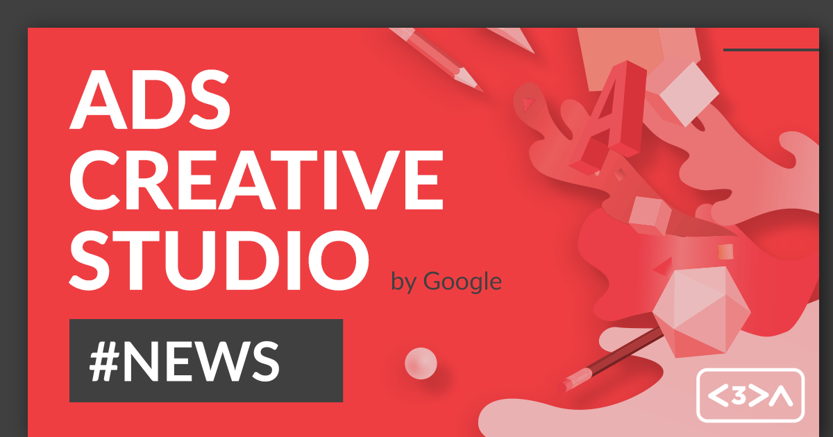 Google announces New Ads Creative Studio