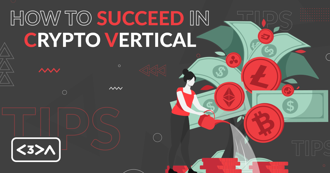 How to succeed in crypto vertical